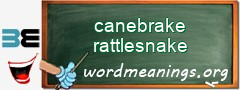 WordMeaning blackboard for canebrake rattlesnake